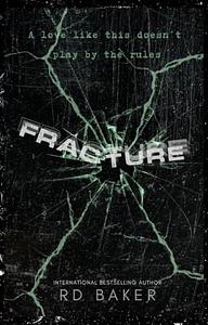 Fracture by RD Baker