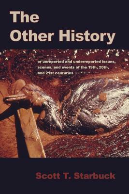 The Other History by Scott T. Starbuck