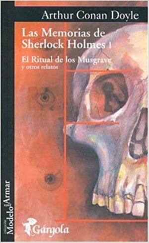 El ritual de lso Musgrave: y otros relatos by Arthur Conan Doyle