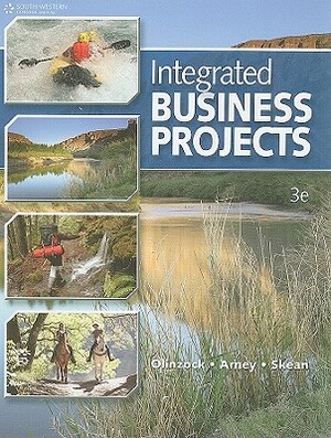 Integrated Business Projects by Janna Arney, Anthony A. Olinzock, Wylma Skean