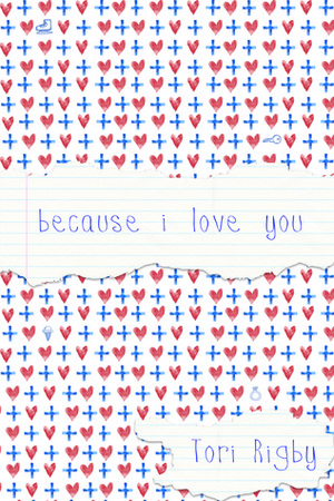 Because I Love You by Tori Rigby