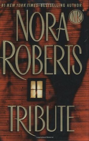 Tribute by Nora Roberts