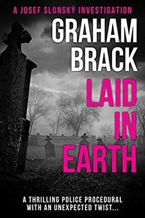 Laid In Earth by Graham Brack