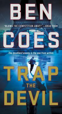 Trap the Devil: A Thriller by Ben Coes