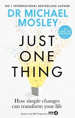 Just One Thing by Michael Mosley