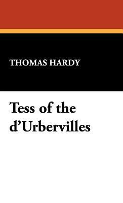 Tess of the D'Urbervilles by Thomas Hardy