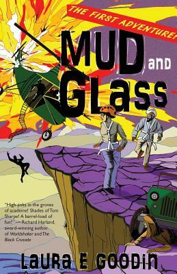 Mud and Glass by Laura E. Goodin