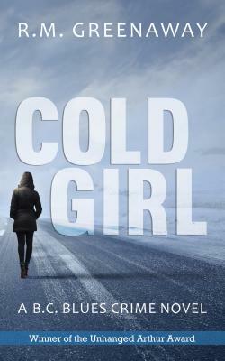 Cold Girl by R. M. Greenaway