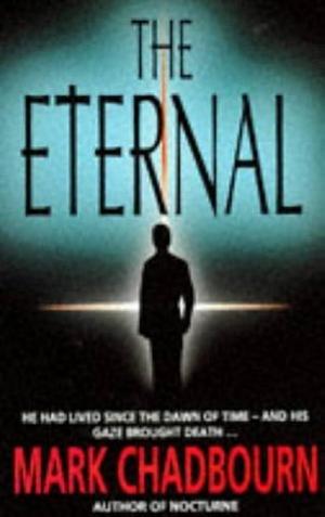 The Eternal by Mark Chadbourn