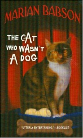 The Cat Who Wasn't a Dog by Marian Babson