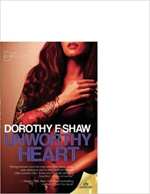 Unworthy Heart by Dorothy F. Shaw