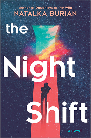 The Night Shift by Natalka Burian