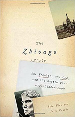 Jivago Vakası: Kremlin, CIA ve Yasak Bir Kitabın Etrafında Dönen Savaş by Petra Couvée, Peter Finn