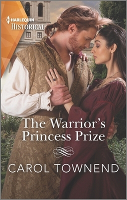 The Warrior's Princess Prize by Carol Townend