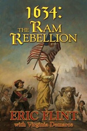 1634: The Ram Rebellion by Virginia DeMarce, Eric Flint