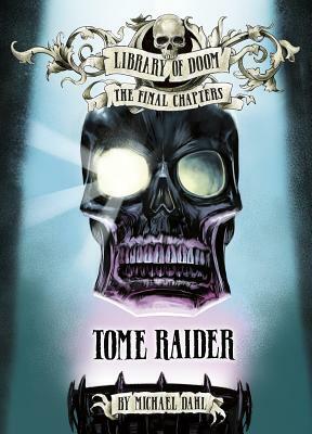 Tome Raider by Michael Dahl