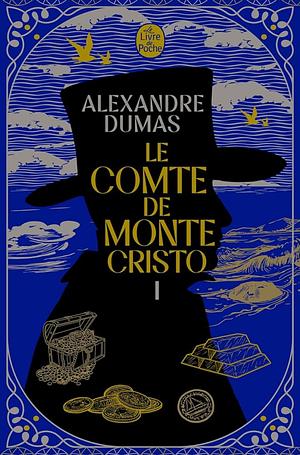 Le Comte de Monte-Cristo (Tome 1) by Alexandre Dumas