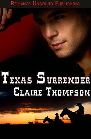 Texas Surrender by Claire Thompson