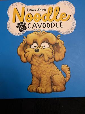 Noodle the Cavoodle by Louis Shea