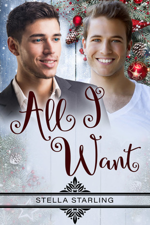 All I Want by Stella Starling