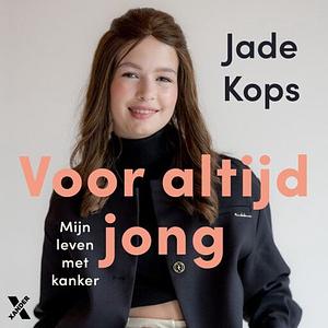 Voor altijd jong by Jade Kops