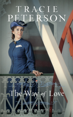 The Way of Love by Tracie Peterson