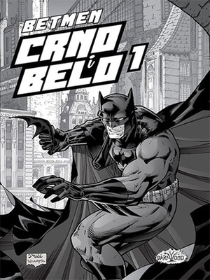 Betmen: Crno i belo #1 by Mirko Jakovljević, Neil Gaiman, Mark Chiarello