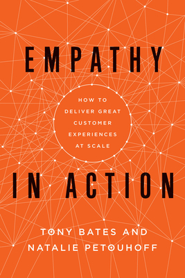 Empathy in Action by Tony Bates, Natalie Petouhoff