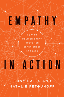 Empathy in Action by Natalie Petouhoff, Tony Bates