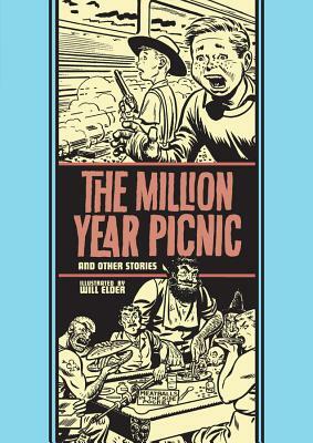 The Million Year Picnic and Other Stories by Ray Bradbury, Al Feldstein, Will Elder