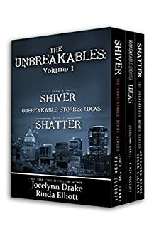 The Unbreakables: Volume 1 by Rinda Elliott, Jocelynn Drake