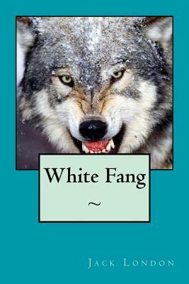 White Fang by Jack London