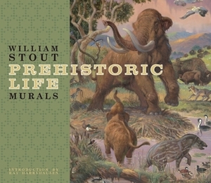 William Stout Prehistoric Life Murals by William Stout, Ray Harryhausen
