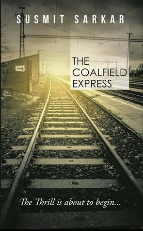 THE COALFIELD EXPRESS by Susmit Sarkar