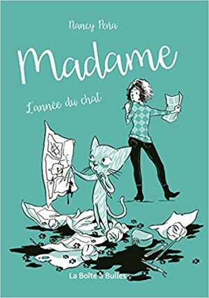 Madame, l'année du Chat by Nancy Peña