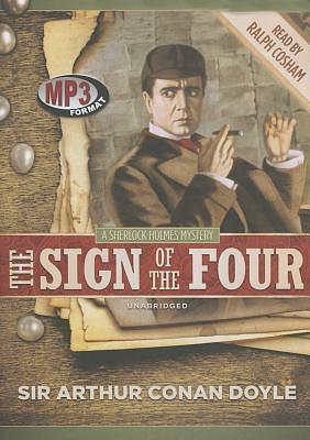 The Sign of the Four: Library Edition by Arthur Conan Doyle, Arthur Conan Doyle, Ralph Cosham
