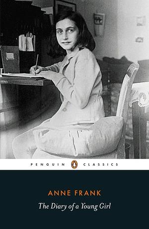 The Diary of a Young Girl by Anne Frank