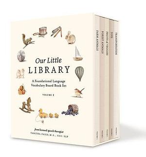 Our Little Library: A Foundational Language Vocabulary Board Book Set for Babies by Tabitha Paige