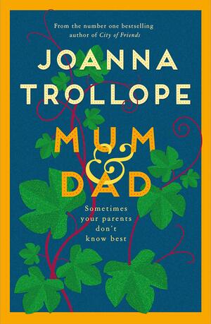 Mum & Dad by Joanna Trollope