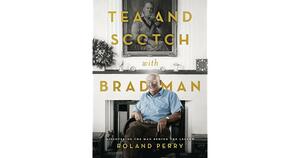 Tea and Scotch with Bradman by Roland Perry