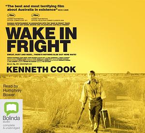 Wake In Fright by Kenneth Cook