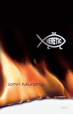 The Heretic by John Murphy