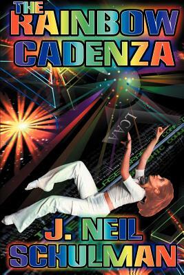 The Rainbow Cadenza by J. Neil Schulman