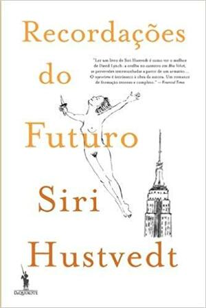 Recordações do Futuro by Siri Hustvedt