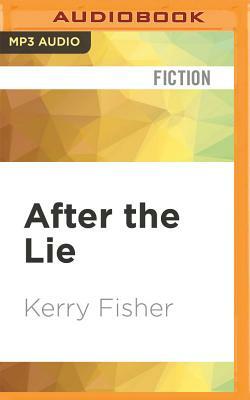 After the Lie by Kerry Fisher