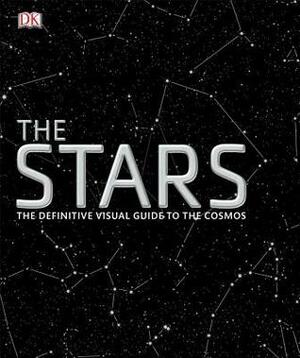 The Stars by Geraint H. Jones, David W. Hughes, Giles Sparrow, Carole Stott, Robert Dinwiddie, Ian Ridpath