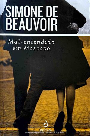 Mal-entendido em Moscovo by Simone de Beauvoir