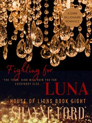 Fighting for Luna by Shayne Ford