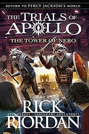 The Tower of Nero by Rick Riordan