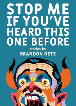 Stop Me If You've Heard This One Before by Brandon Getz
